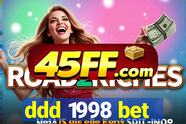 ddd 1998 bet